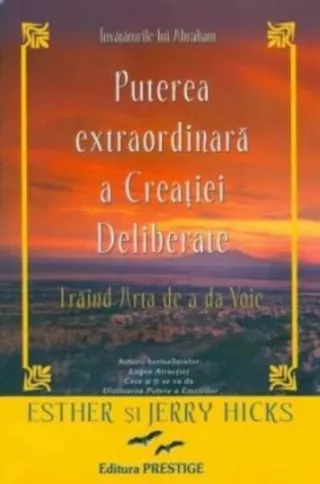 Puterea extraordinară a Creației Deliberate