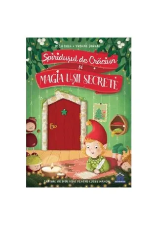Spiridușul de Crăciun și magia ușii secrete