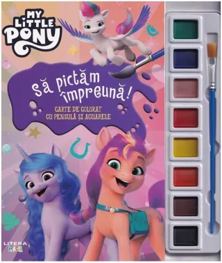 My Little Pony. Să pictăm împreună!