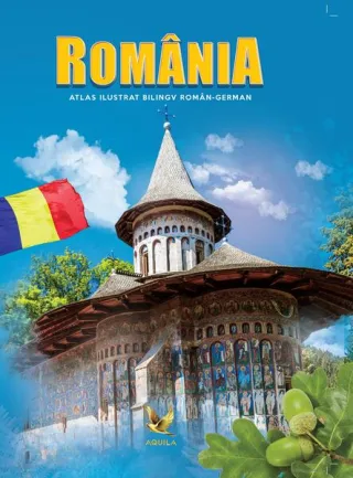 Romania. Atlas ilustrat bilingv român-german