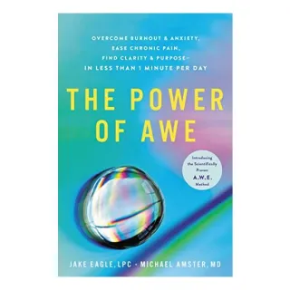 Power of Awe, Jake Eagle, Michael Amster