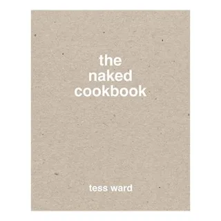 The naked cookbook