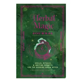 Herbal Magic Journal Spells, Rituals, and Writing Prompts for the Budding Green Witch