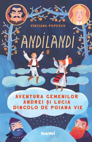 Aventura gemenilor Andrei și Lucia dincolo de Poiana Vie (Seria ANDILANDI, vol. 2)