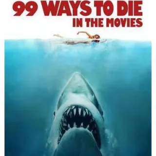 99 Ways to Die in the Movies