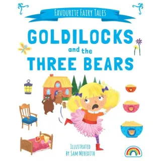 Favourite Fairytales: Goldilocks
