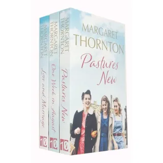Margaret Thornton Northern Lives Series 3 Books Collection Set (pastures New, One Week In August, Love And Marriage)