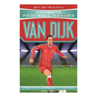 Van Dijk From the Playground to the Pitch