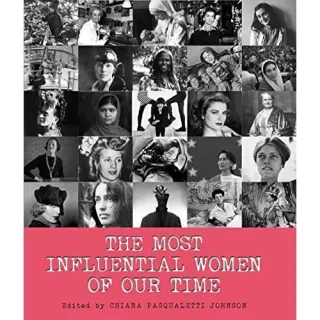 Most Influential Women Of Our Time