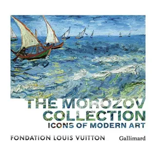 The Morozov Collection - Icons of Modern Art