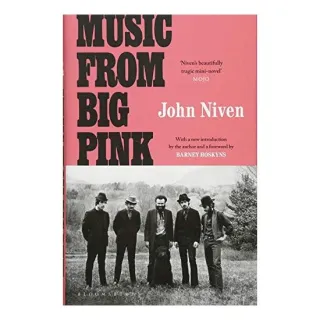 Music from Big Pink, John Niven