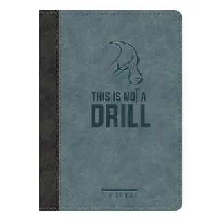 This Is Not a Drill LeatherLuxe® Journal