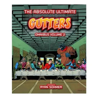 Gutters The Absolute Ultimate Complete Omnibus 2