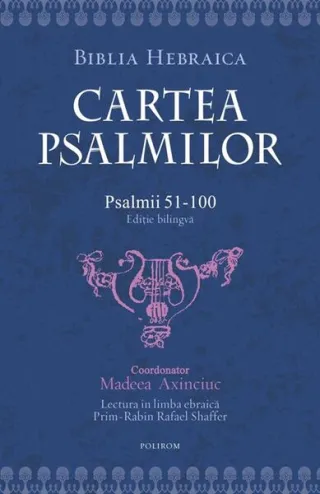 Cartea Psalmilor. Psalmii 51-100