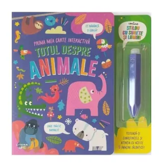 Totul despre animale. Prima mea carte interactivă