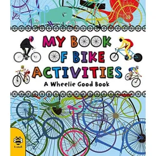 My Book of Bike Activities: A Wheelie Good Book