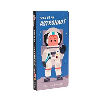 I Can Be An... Astronaut