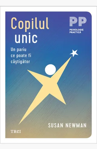 Copilul unic. Un pariu ce poate fi câștigător