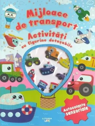 Mijloace de transport. Activități cu figurine detașabile