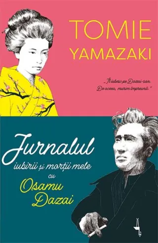 Jurnalul iubirii și morții mele cu Osamu Dazai