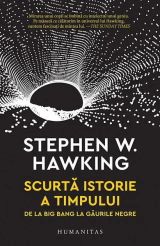 Scurtă istorie a timpului. De la Big Bang la găurile negre