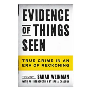 Evidence of Things Seen
