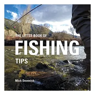 The Little Book of Fishing Tips, Michael Devenish