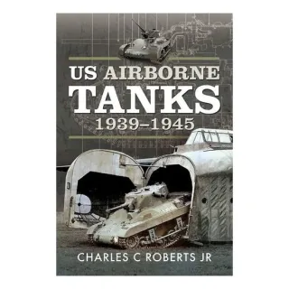 US Airborne Tanks, 1939-1945