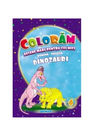 Dinozauri. Desene mari pentru cei mici română-engleză