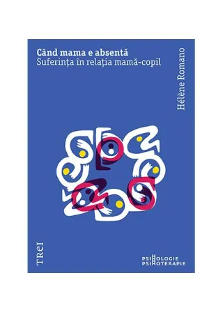 Când mama e absentă