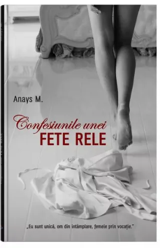Confesiunile unei fete rele (Vol. 1)