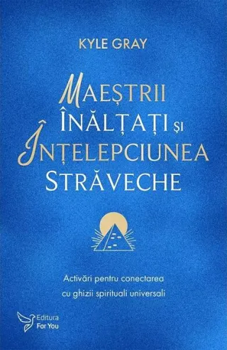 Maeștrii Înălțați și înțelepciunea străveche