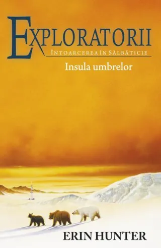 Insula umbrelor. Exploratorii (Vol. 7)