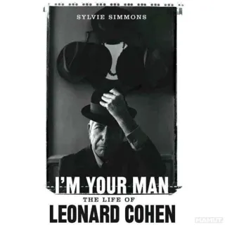 I'm Your Man The Life Of Leonard Cohen