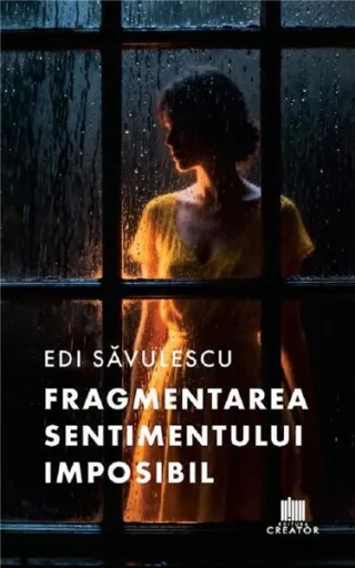 Fragmentarea sentimentului imposibil