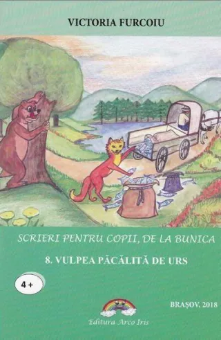 Vulpea păcălită de urs. Scrieri pentru copii, de la bunica
