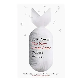 Soft Power: The New Great Game
