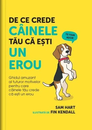 De ce crede câinele tău că eşti un erou