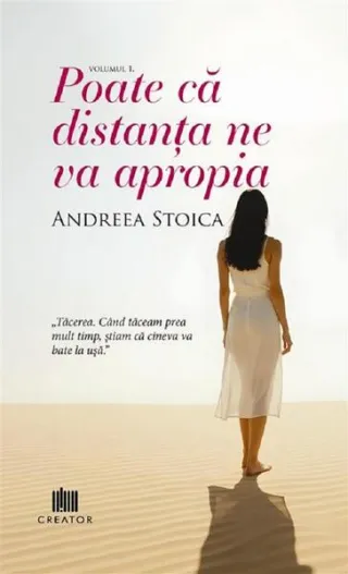 Poate că distanța ne va apropia (Vol. 1)