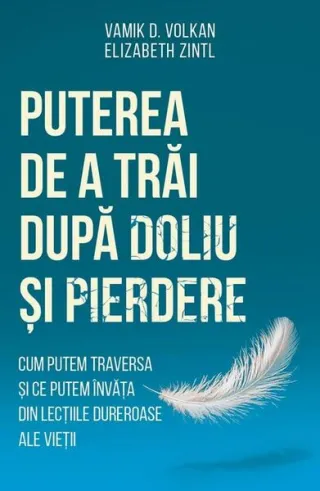 Puterea de a trăi după doliu și pierdere