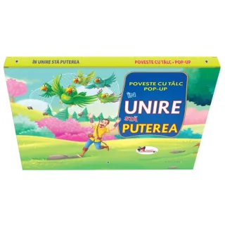 Poveste cu tâlc pop-up. În unire stă puterea