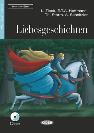 Liebesgeschichten + CD + App (Niveau Zwei A2)