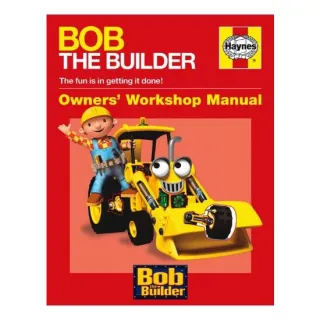 Bob The Builder Owners Workshop Manual