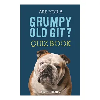 Are You a Grumpy Old Git?