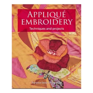 Appliqué Embroidery Techniques and Projects