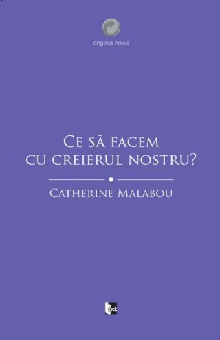 Ce să facem cu creierul nostru?