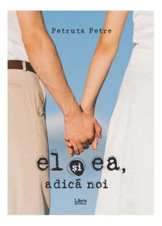 El și ea, adică noi