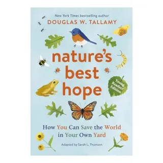 Nature's Best Hope, Douglas W. Tallamy, Sarah L. Thomson