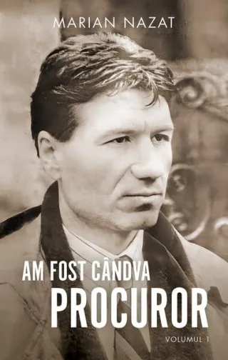 Am fost cândva procuror (Vol. 1+2)