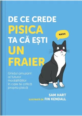 De ce crede pisica ta că ești un fraier